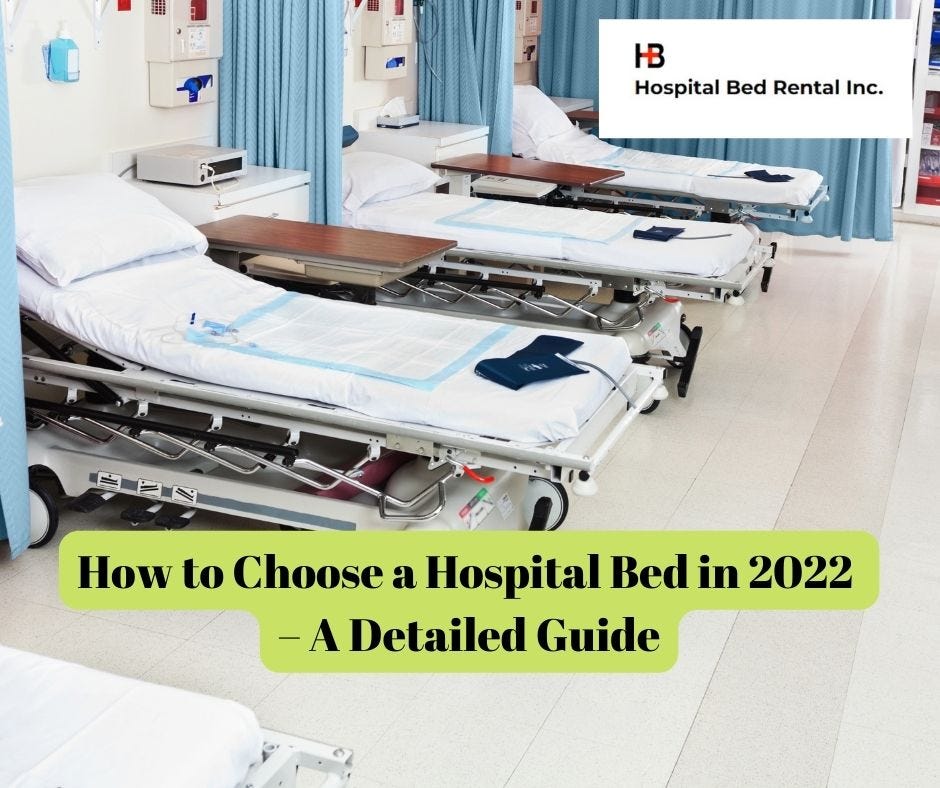 How to Choose a Hospital Bed in 2022 — A Detailed Guide by Hospital