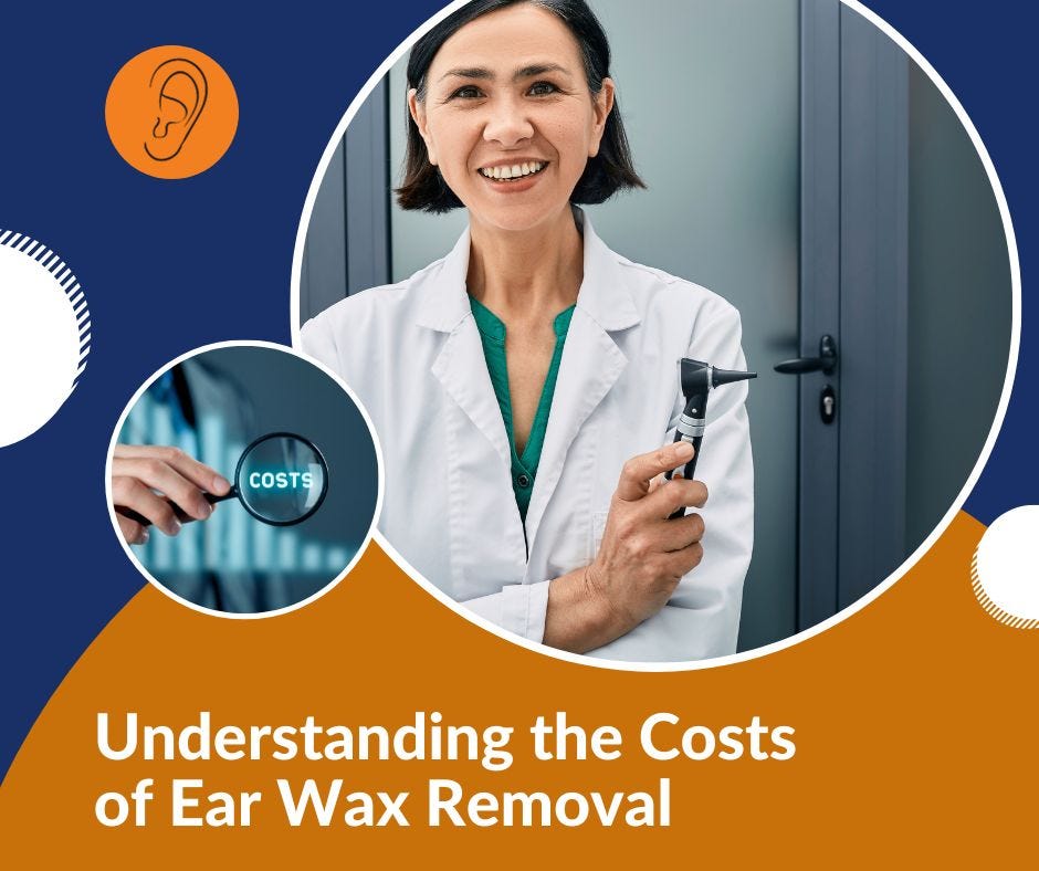 Understanding the Costs of Ear Wax Removal Medium