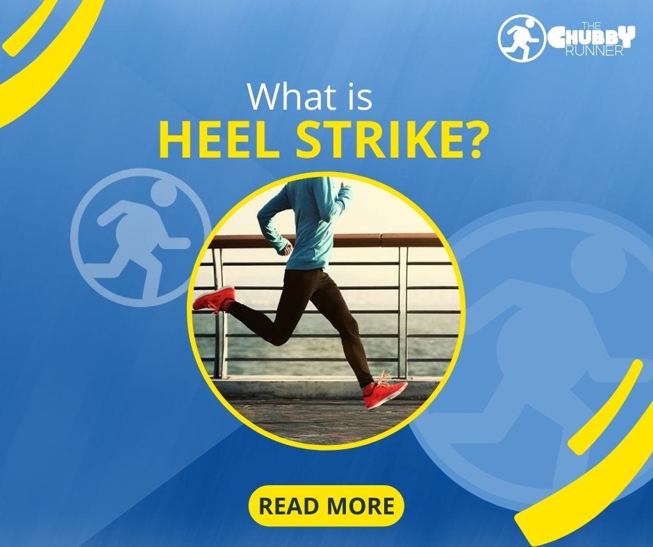 What is Heel Strike?. For those familiar with running terms… by