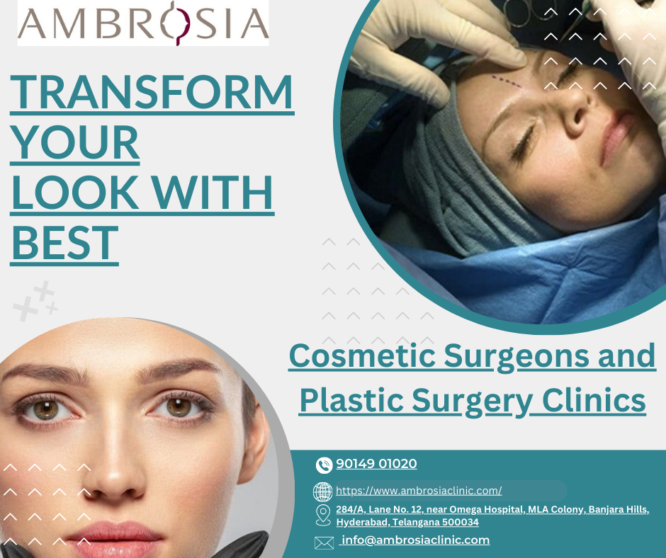 Transform Your Look with Best Cosmetic Surgeons and Plastic Surgery Clinic | by Ambrosia Clinic | Jan, 2025 | Medium