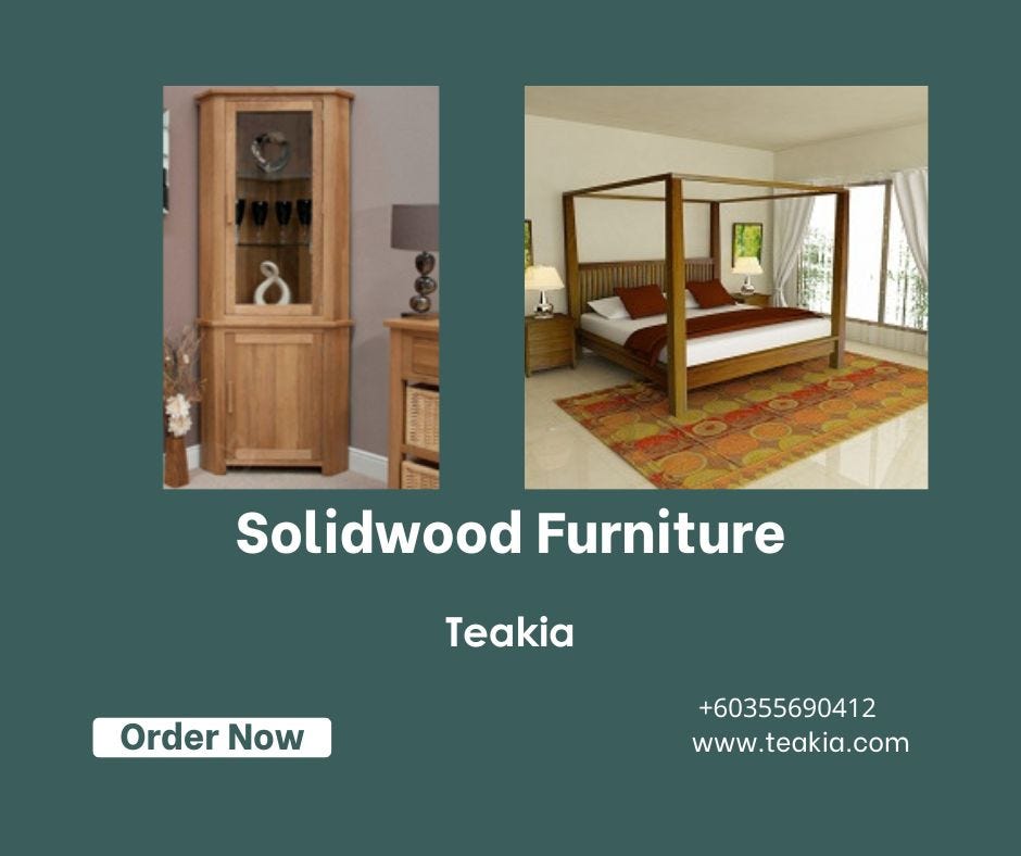 Solid Wood Furniture I Best Furniture I Malaysia - Furniture Services