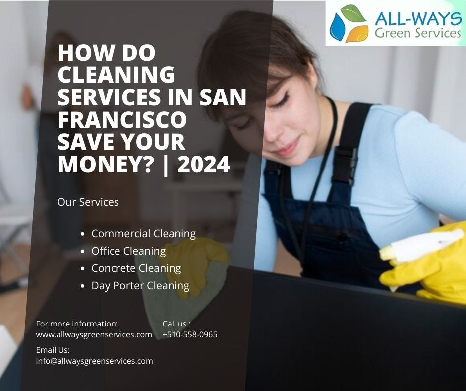 How Do Cleaning Services In San Francisco Save Your Money 2024 By how-do-cleaning-services-in-san-francisco-save-your-money-2024-by