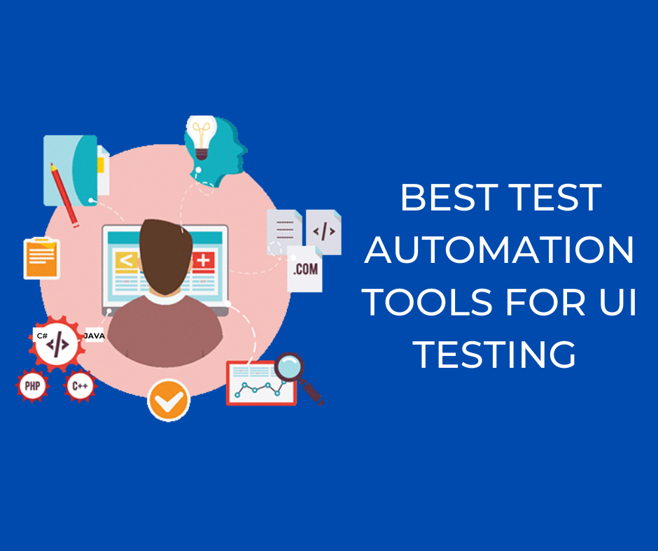 Automation Testing Tools For Ui at Justin Finn blog