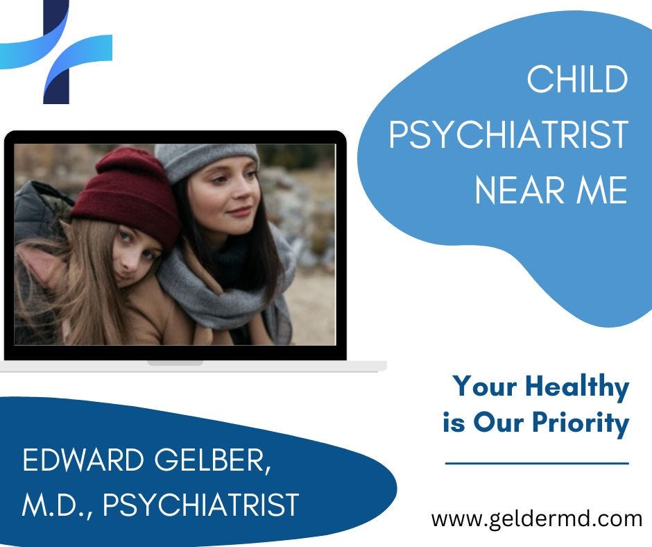 Child Psychiatrist Near Me Edward Gelber M.D. Psychiatrist Edward