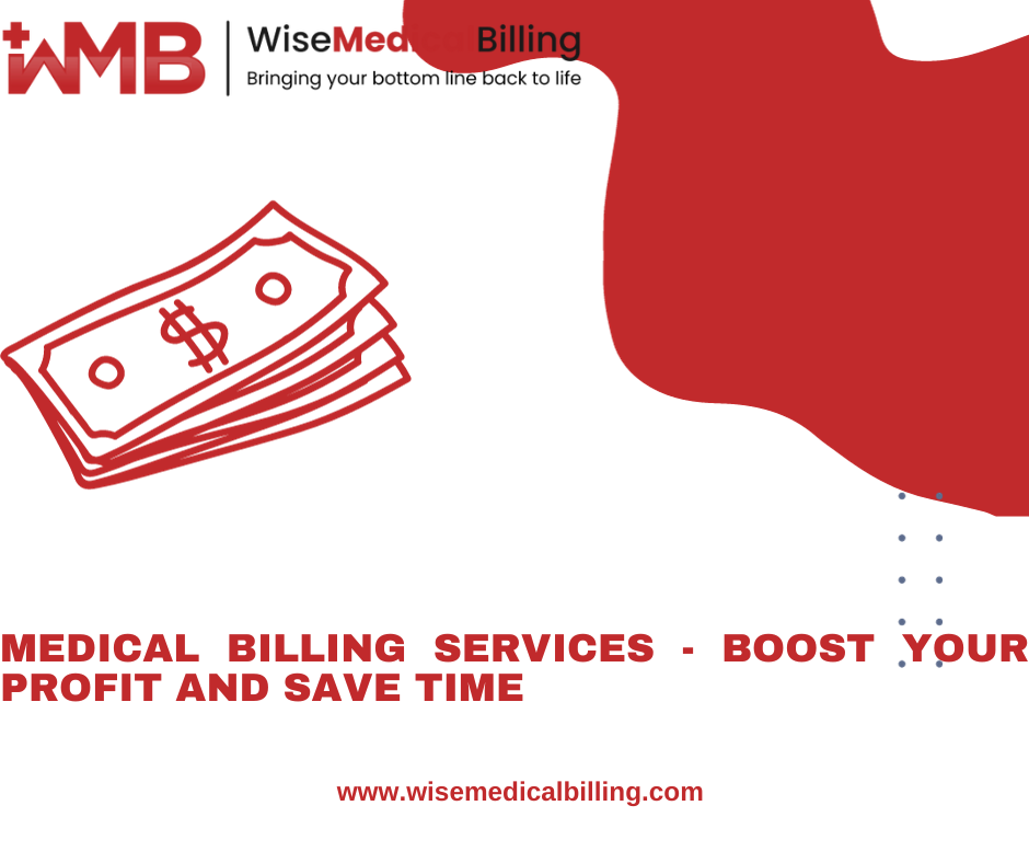 Medical Billing Services — Boost Your Profit and Save Time by Syedah