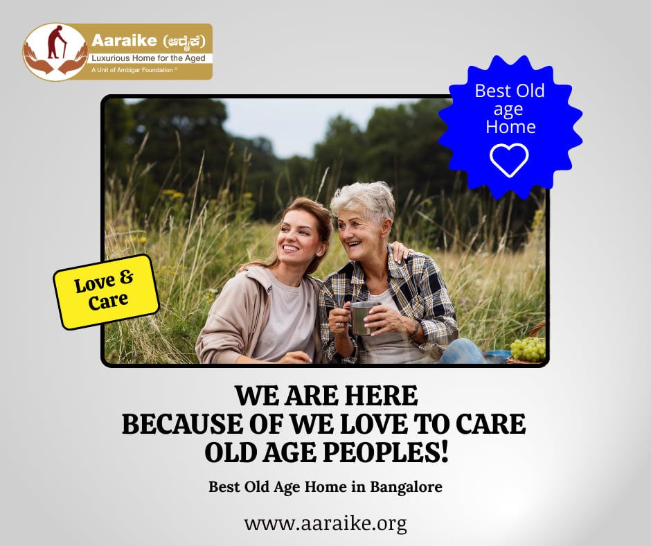 Luxurious Old Age Home for Senior Citizens by Aaraikeoldagehome Medium