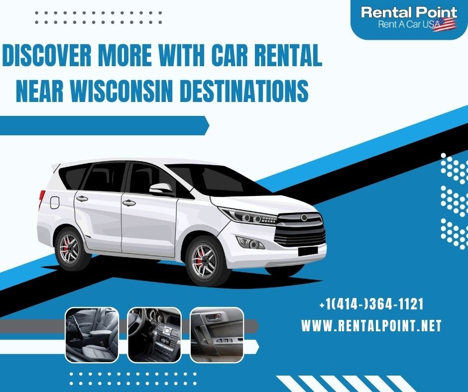 Discover More With Car Rental Near Wisconsin Destinations Rental