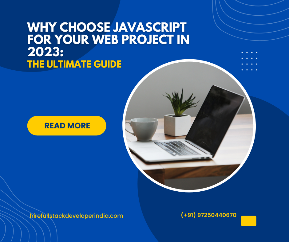 Why Choose JavaScript for Your Web Project in 2023: The Ultimate Guide ...