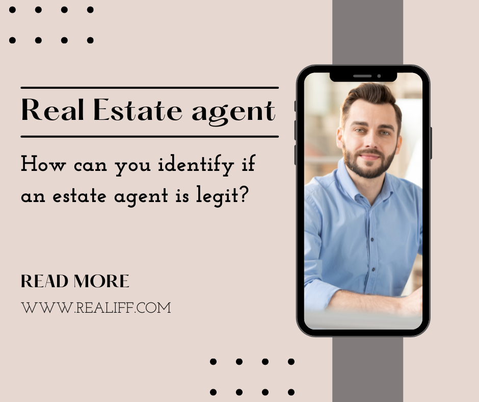 How can you identify if an estate agent is legit? by Realiff Real