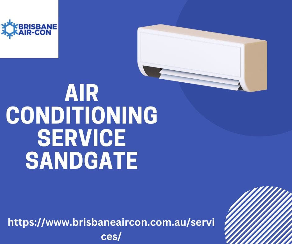 Unveiling the Best Air Conditioning Service in Sandgate The Brisbane