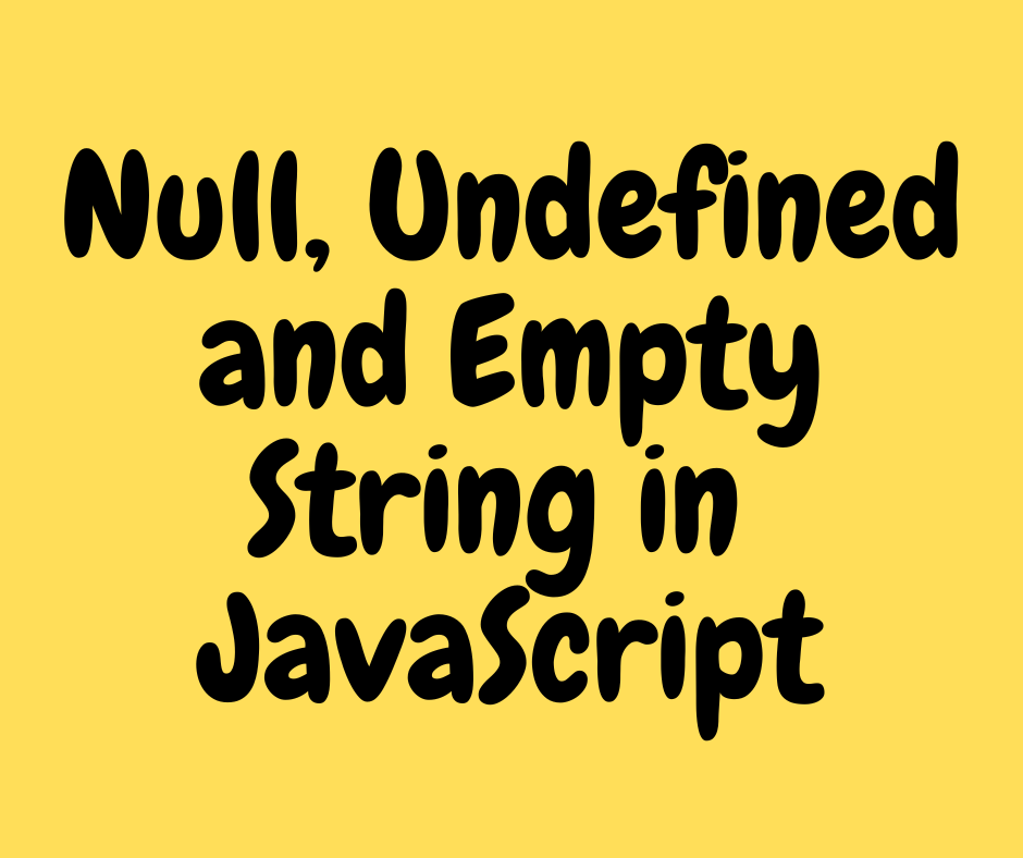 How do I check for an empty/undefined/null string in JavaScript? | by Code  Home | Medium