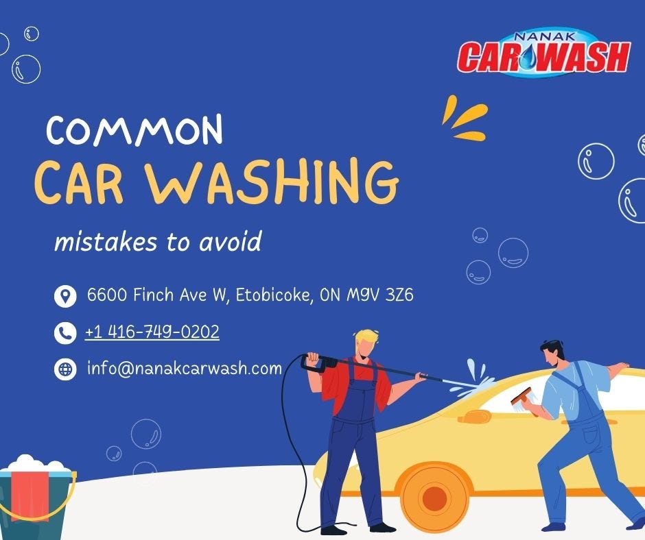 Common car washing mistakes to avoid — Nanak Car Wash by Nanak Car