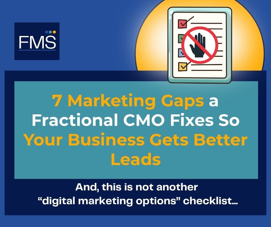 7 Marketing Gaps a Fractional CMO Fixes So Your Business Gets Better Leads
