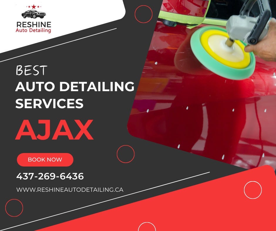 Sparkle and Shine with Auto Detailing Services Ajax 🚘 Reshine Auto