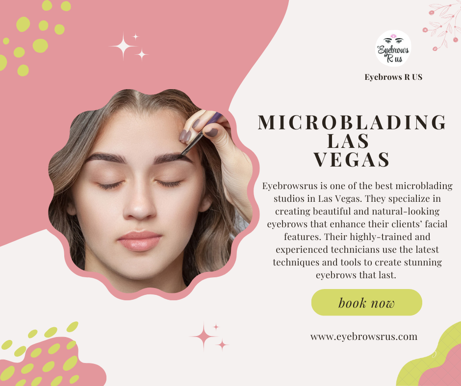 The Ultimate Guide to Las Vegas Microblading Eyebrows R Us Medium