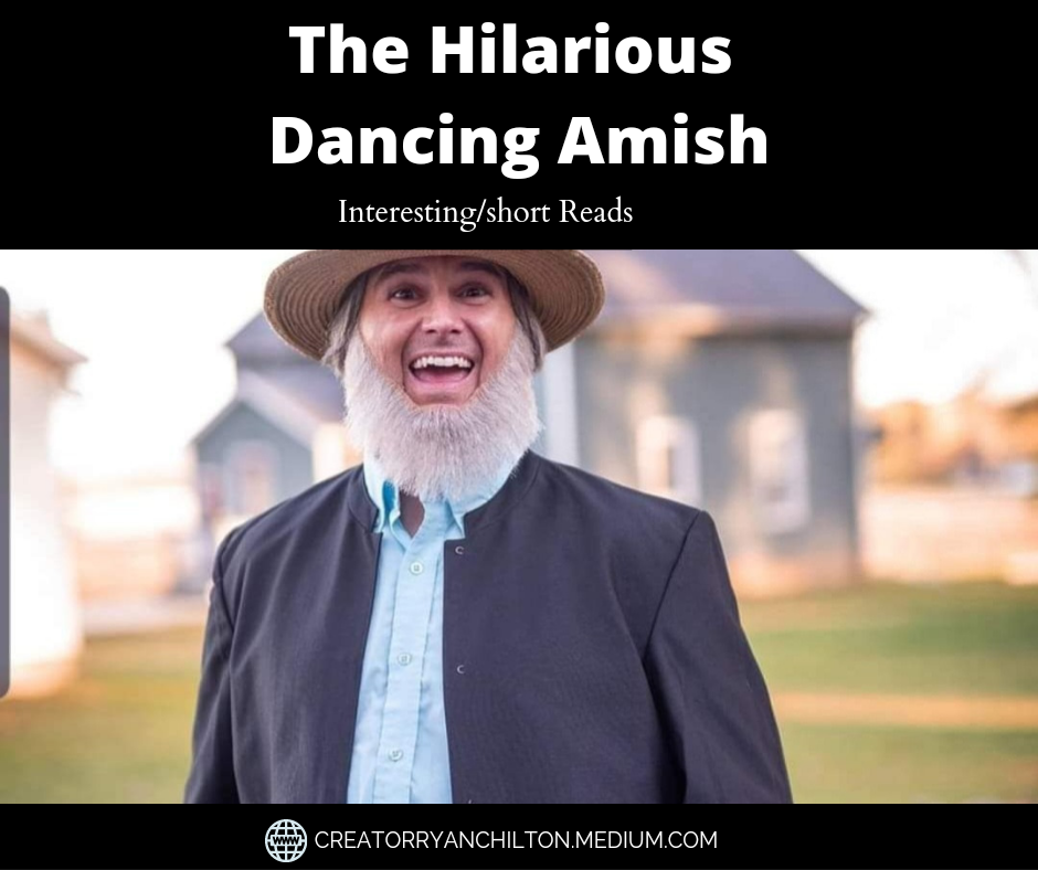 The Hilarious Dancing Amish. Jacob isn’t your stereotypical Amish… | by