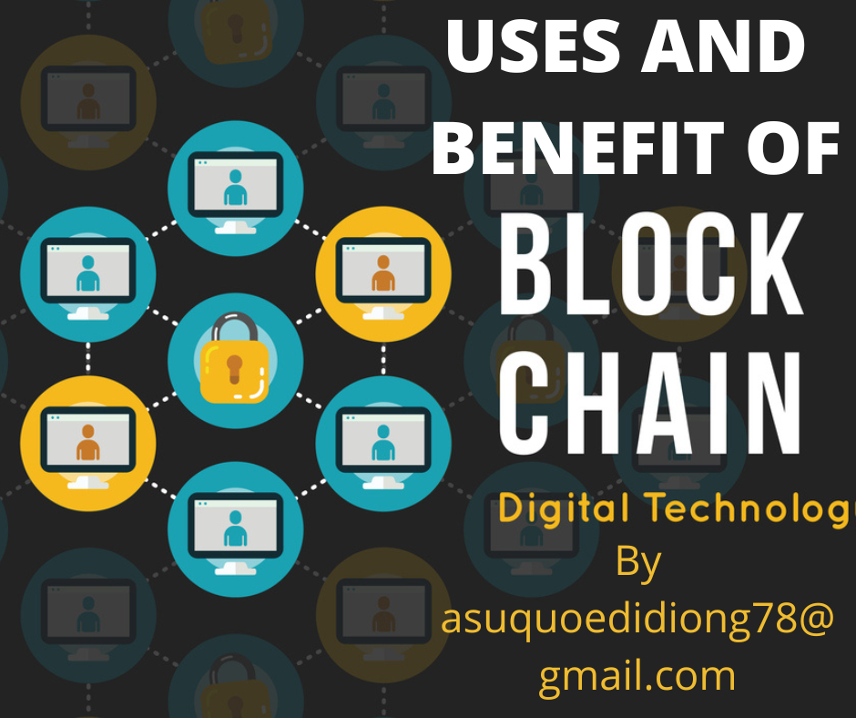Uses and benefits of blockchain technology. | by Asuquo Edidiong | Medium