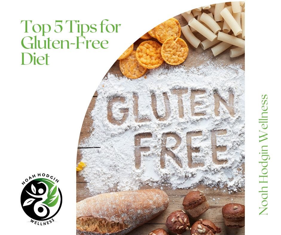 Top 5 Tips for a Gluten-Free Diet | Noah Hodgin Wellness