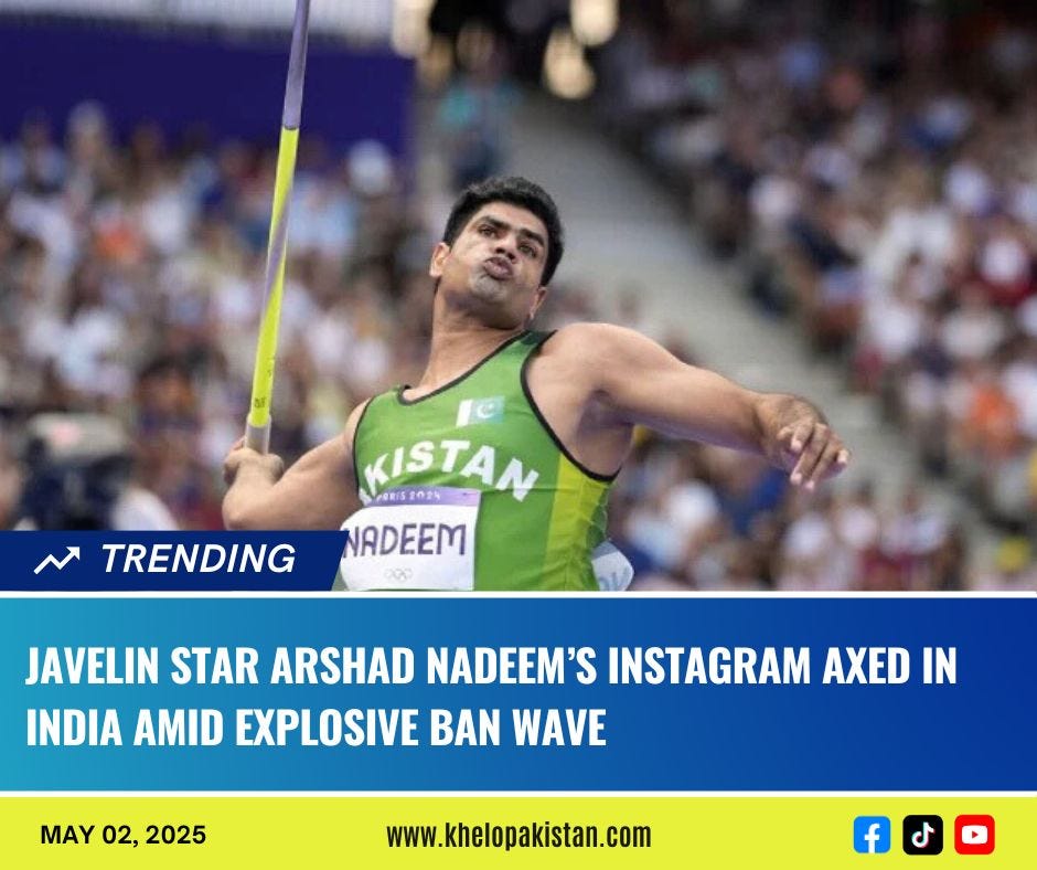 Javelin Star Arshad Nadeem’s Instagram Blocked in India