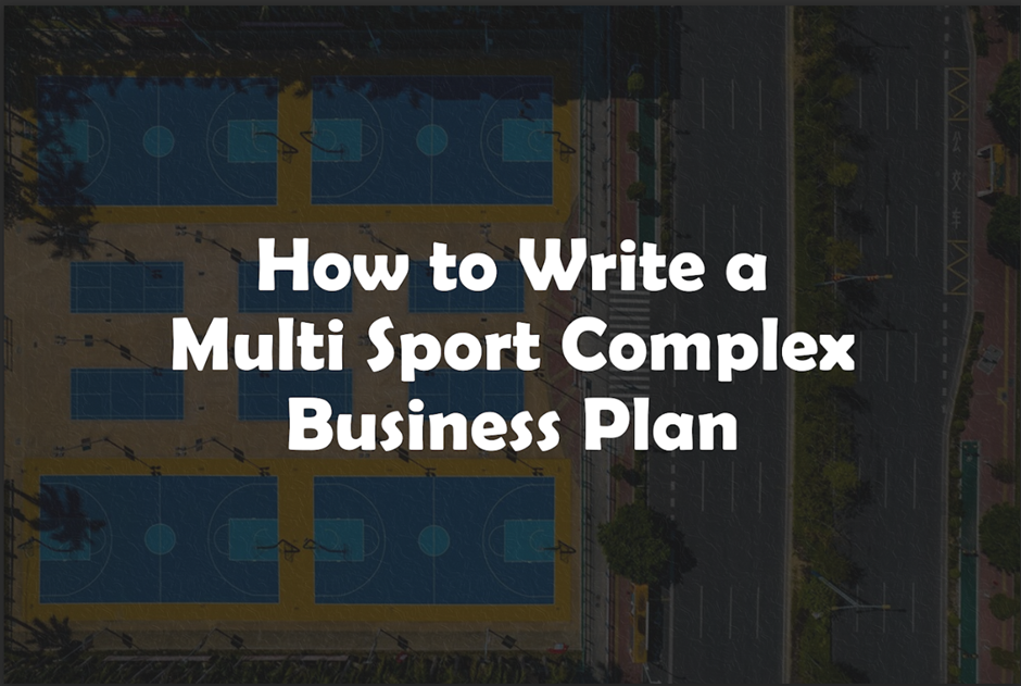 multi sport complex business plan pdf