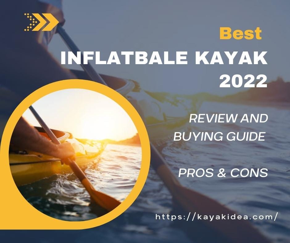 Best Inflatable kayak 2022 Top Rated Blow Up 2 Person Kayak - kayakidea -  Medium