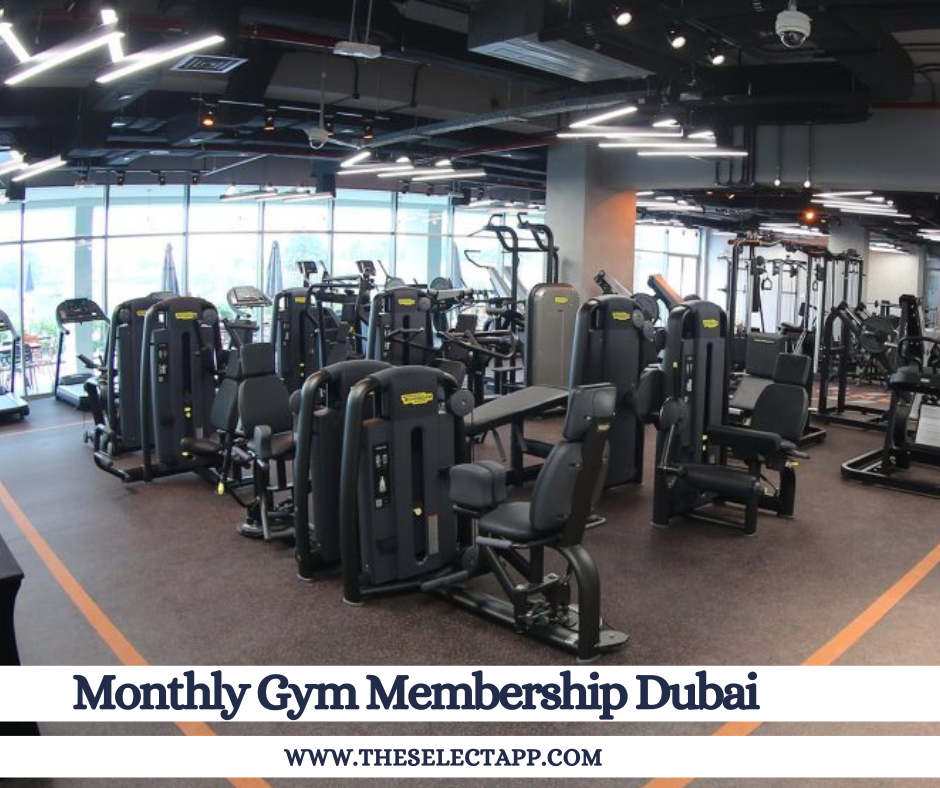 Monthly Gym Membership Dubai The Select App The Select App Medium