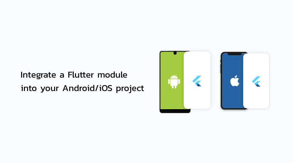 จะเอา Flutter มาใส่ใน Android/iOS Native ต้องทำยังไงนะ? | by devไปวันๆ ...