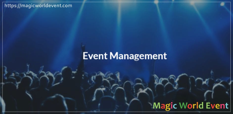 What Is Event Management?. As a business owner, have you always… | by ...