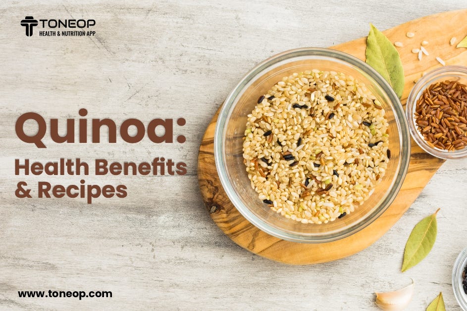 Quinoa Health Benefits And Recipes by Toneopartical Medium