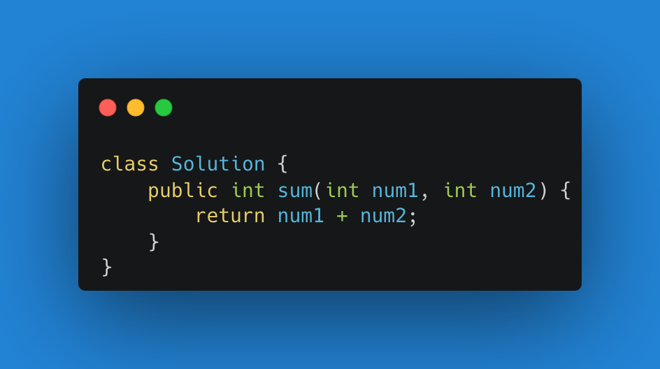 2235. Add Two Integers — Solution Java | by James Wyatt | Medium