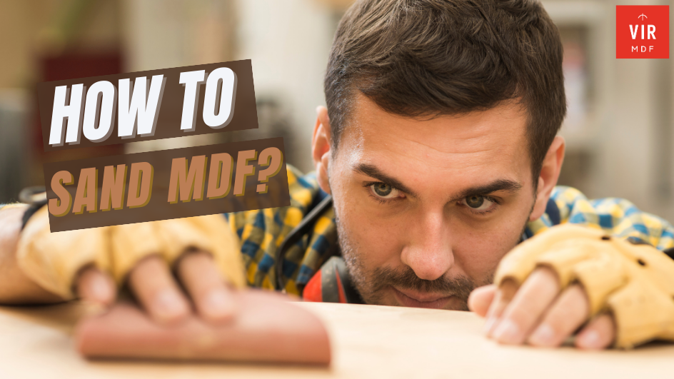 Can You sand MDF? Rough to Refined Vir MDF Medium