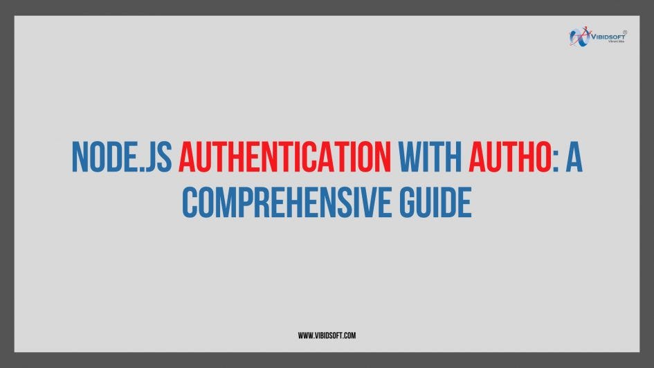 Node.js Authentication with Auth0: A Comprehensive Guide | by Chirag ...