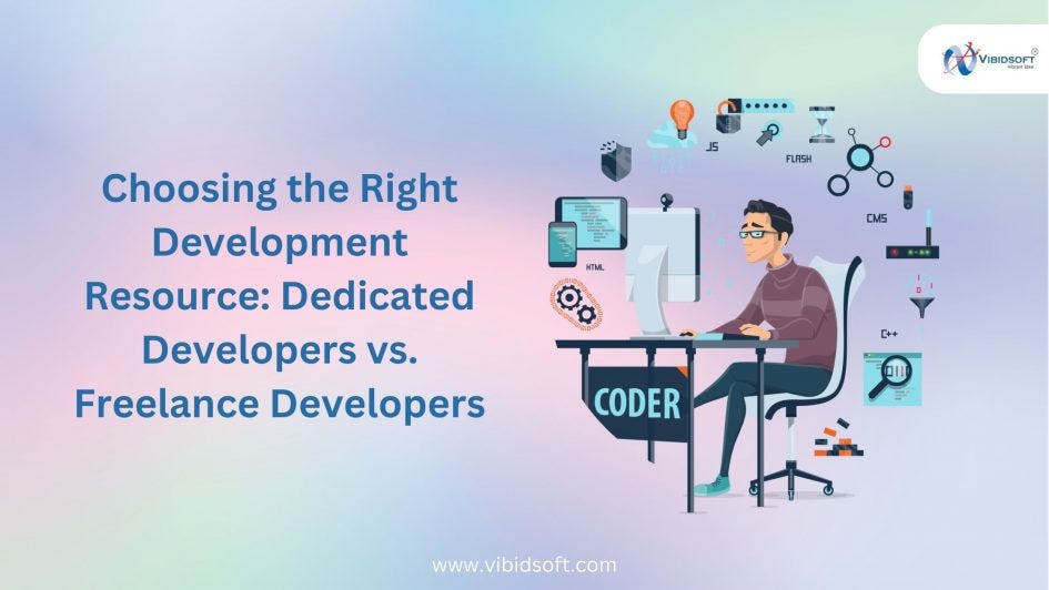 Choosing the Right Development Resource: Dedicated Developers vs ...