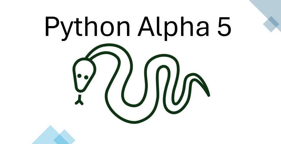 Python 3.14.0 Alpha 5 and New Stable Releases: What’s New? | by Py-Core ...