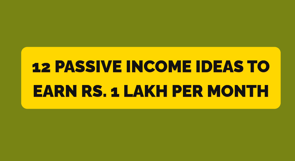 12-passive-income-ideas-to-earn-rs-1-lakh-per-month-by-gromo-nivesh