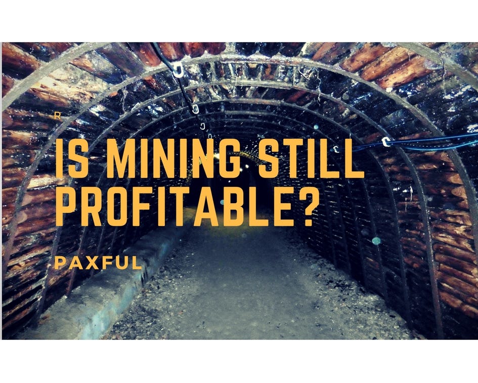 Is Bitcoin Mining Still Profitable? by Paxful The Paxful Blog Medium