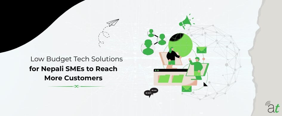 How Nepali SMEs Can Reach More Customers with Low Budget Tech Solutions