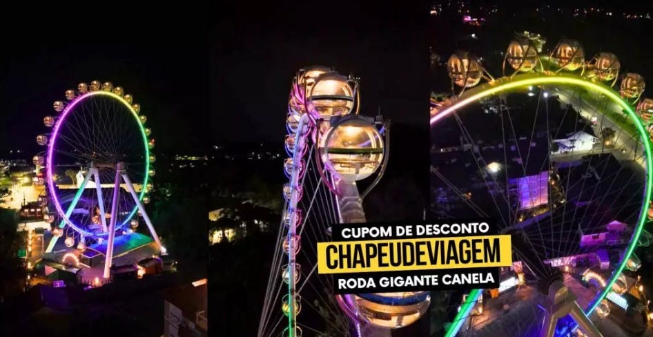 Roda Canela: a roda gigante iluminada da Serra Gaúcha — Utilize o cupom CHAPEUDEVIAGEM