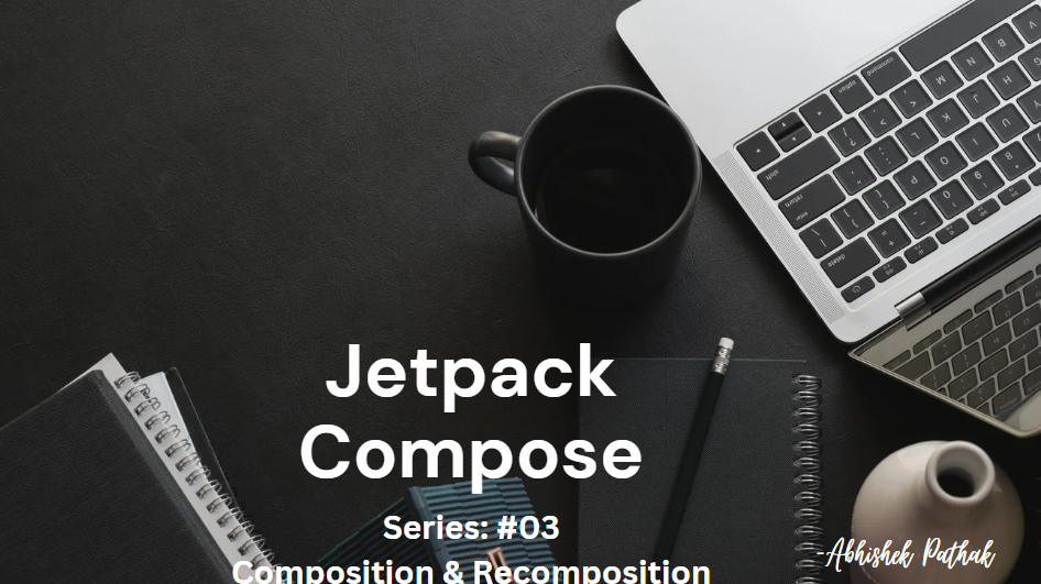 android - What does composition exactly mean in jetpack compose - Stack  Overflow