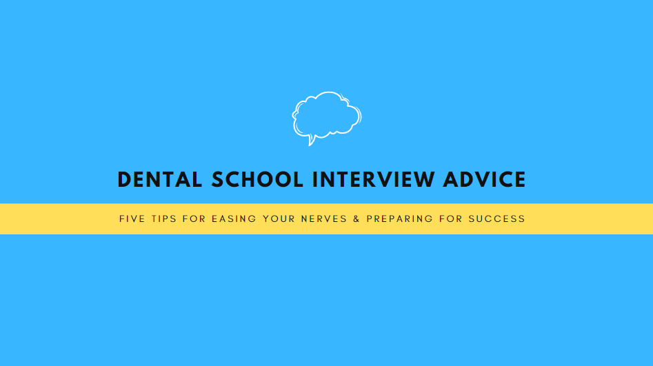 Nervous about dental school interviews? We’ve got you covered! by