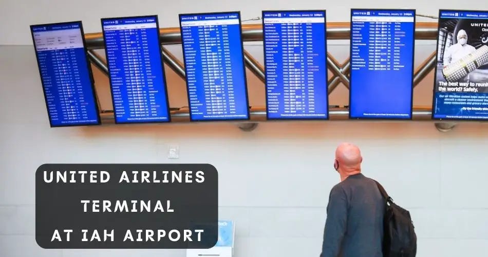 Which terminal does United use at IAH? | by AviaTech Channel | Medium