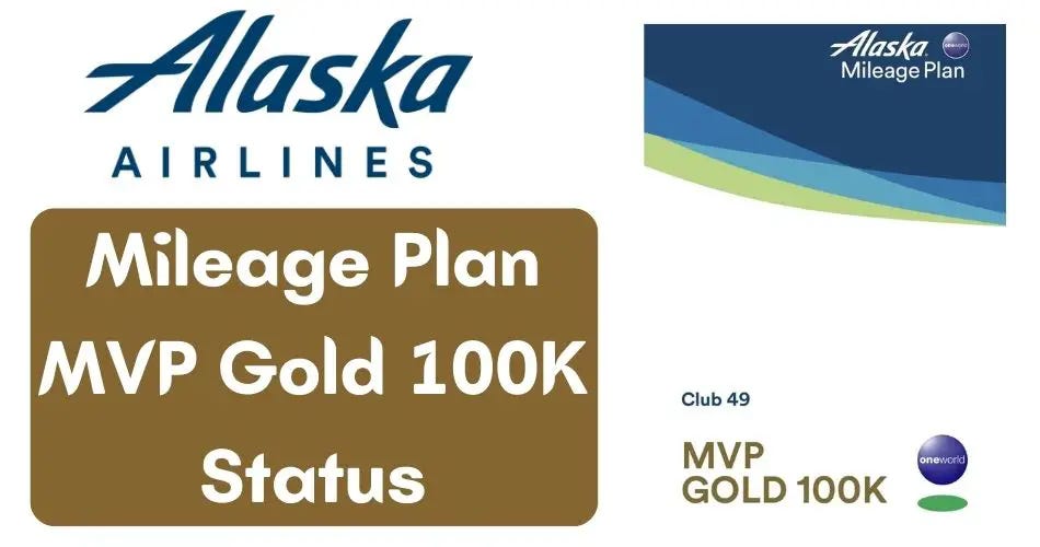 What is Alaska Airlines MVP Gold 100K? (Benefits) by AviaTech Channel Feb, 2024 Medium