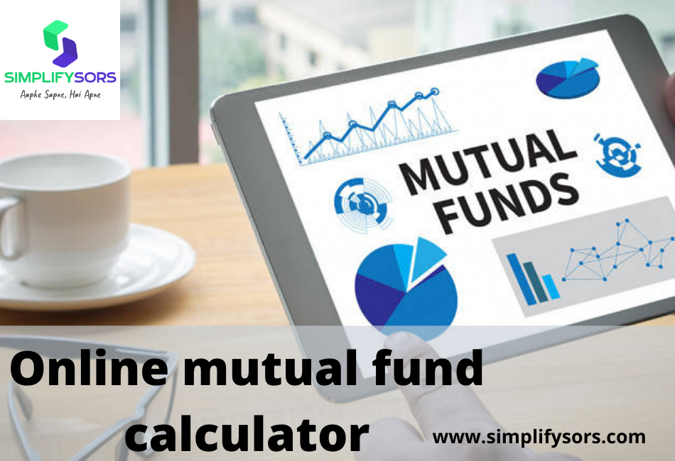 Online mutual fund calculator Simplifysors Medium
