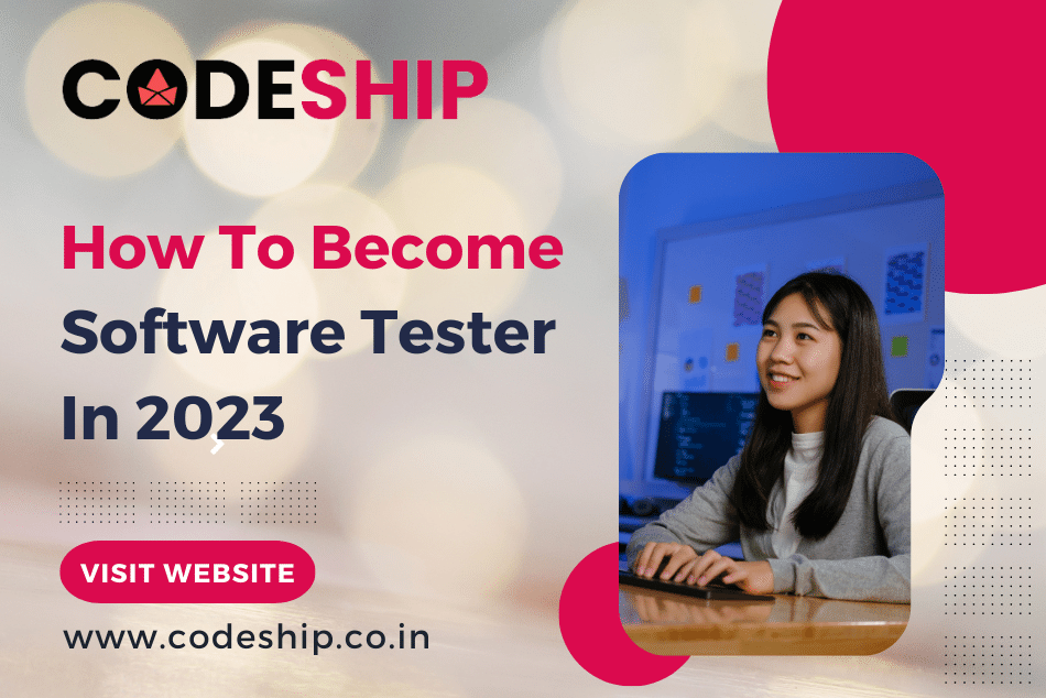 How To Software Tester In 2023 by Codeship Technologies Medium
