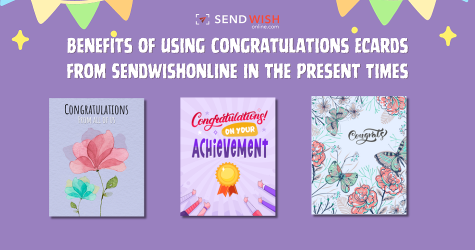 Benefits of Using Congratulations Ecards from Sendwishonline in the Present  Times | by send wish online | Nov, 2023 | Medium