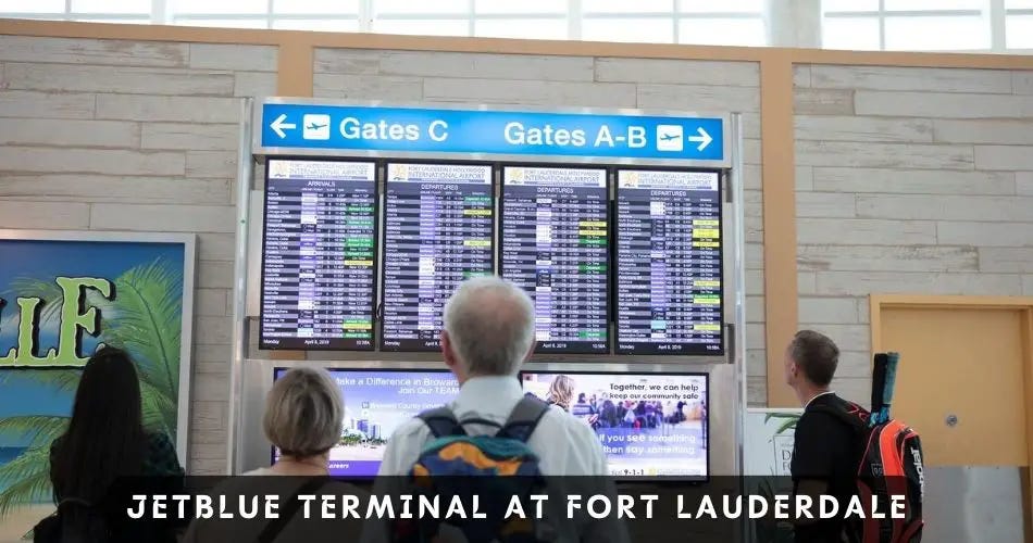 Which terminal at FLL is JetBlue? by AviaTech Channel Feb, 2024