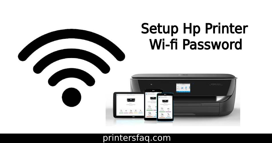 How to Setup Hp Printer WiFi Password? by Printersfaq Medium