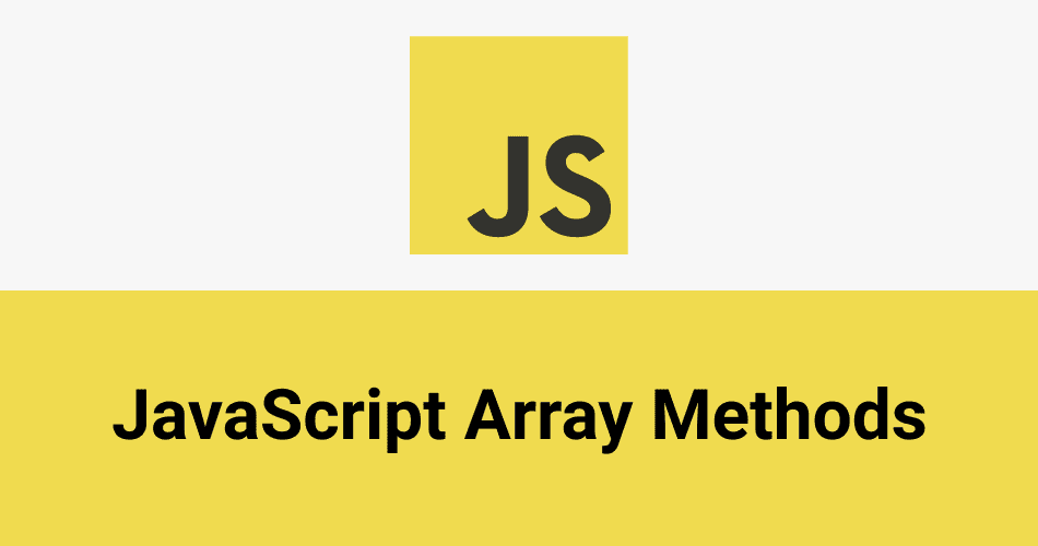 Reveal the Modern JavaScript with The Powerful JS Array Methods | by ...