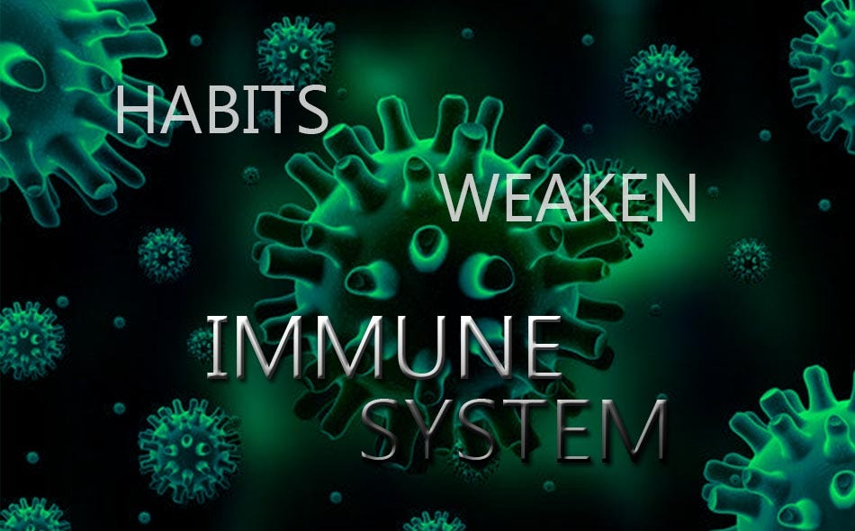 5 Habits That Weaken Your Immune System by Medium