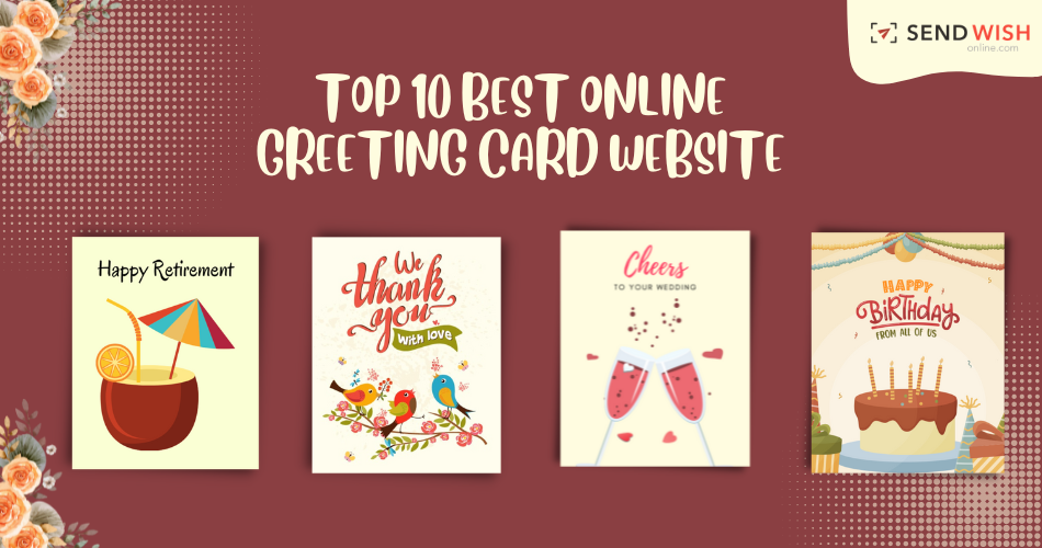 Top 10 free E-cards and online greeting cards websites | by send wish online  | Medium